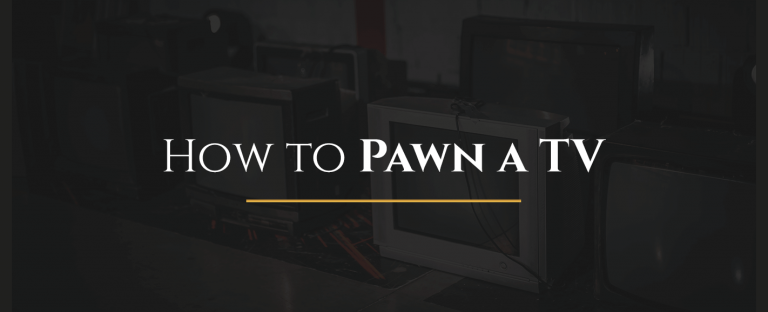 Where Can I Pawn My Tv For Cash